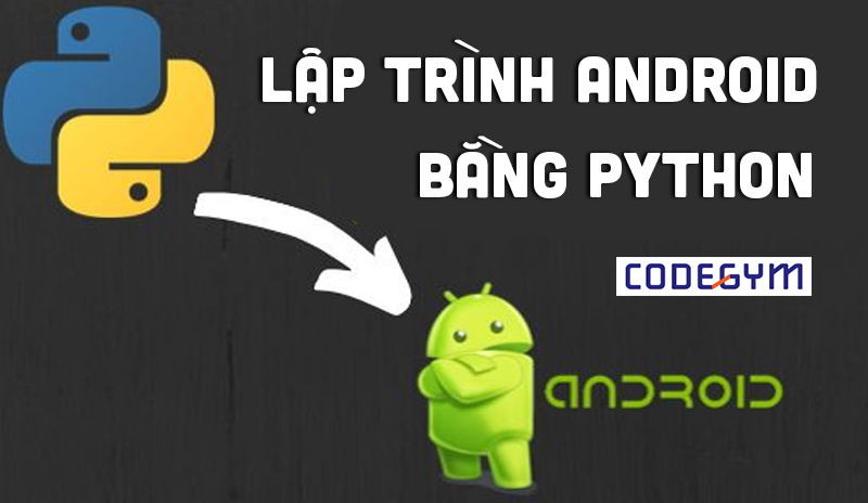 Lập trình Android bằng Python