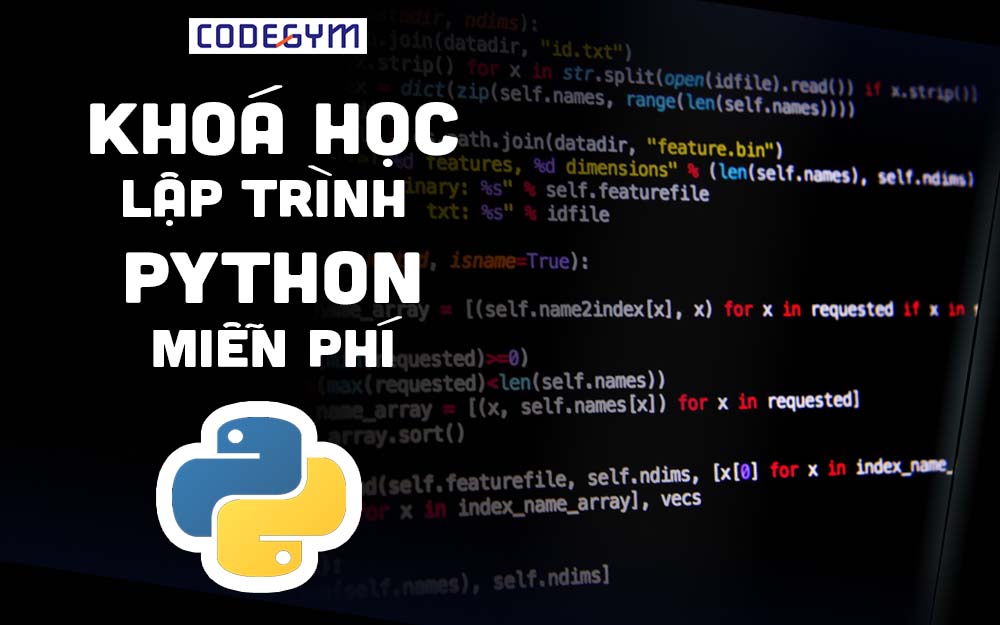Khóa học lập trình Python Miễn phí Do CodeGym Đà Nẵng Xây Dựng 100%